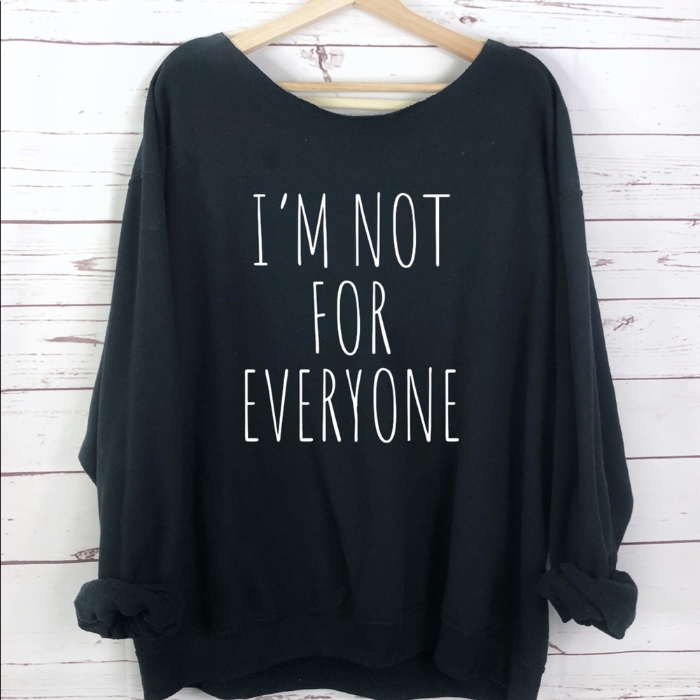 NEW Not for everyone off shoulder sweatshirt Top